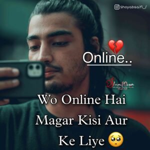 Wo Online Hai Baat kase karo | New Sad Shayari Image For Boys 2023